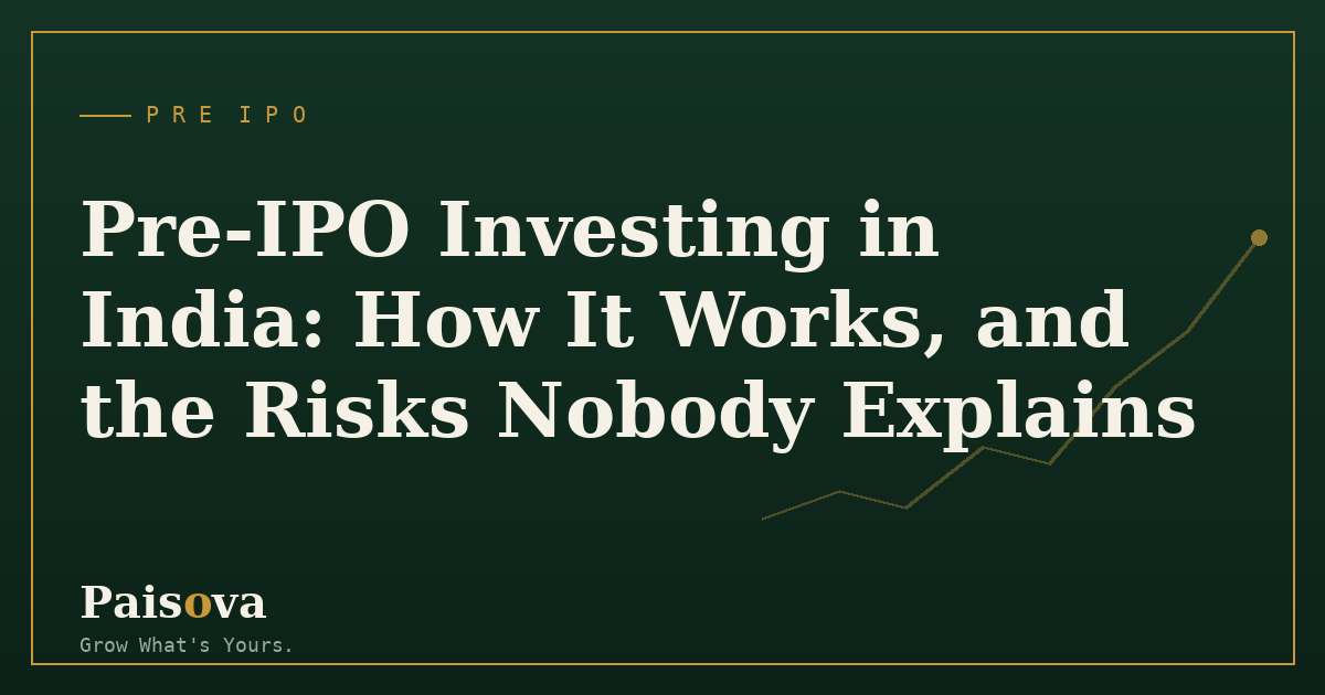 Pre-IPO Investing in India: How It Works, and the Risks Nobody Explains